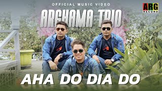 Arghama Trio - Aha Do Dia Do (Official Music Video) Lagu Batak