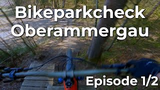 Bikeparkcheck Oberammergau | Alle Infos | Alle Strecken | Teil1/2