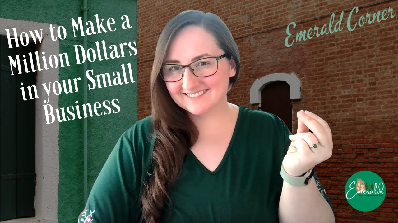 How to Make a Million Dollars in your Small Business - YouTube