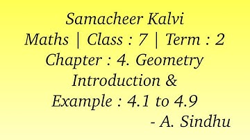 7th Maths Term 2 Samacheer | Chapter 4 | Geometry | Introduction and Example 4.1 to 4.9