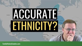 How accurate are your DNA Ethnicity Results?