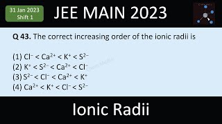 The Correct Increasing Order Of The Ionic Radii Is Cl- , Ca2, K, S2-
