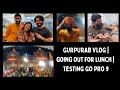 GURPURAB VLOG | TESTING GOPRO 9 | GOING OUT FOR LUNCH