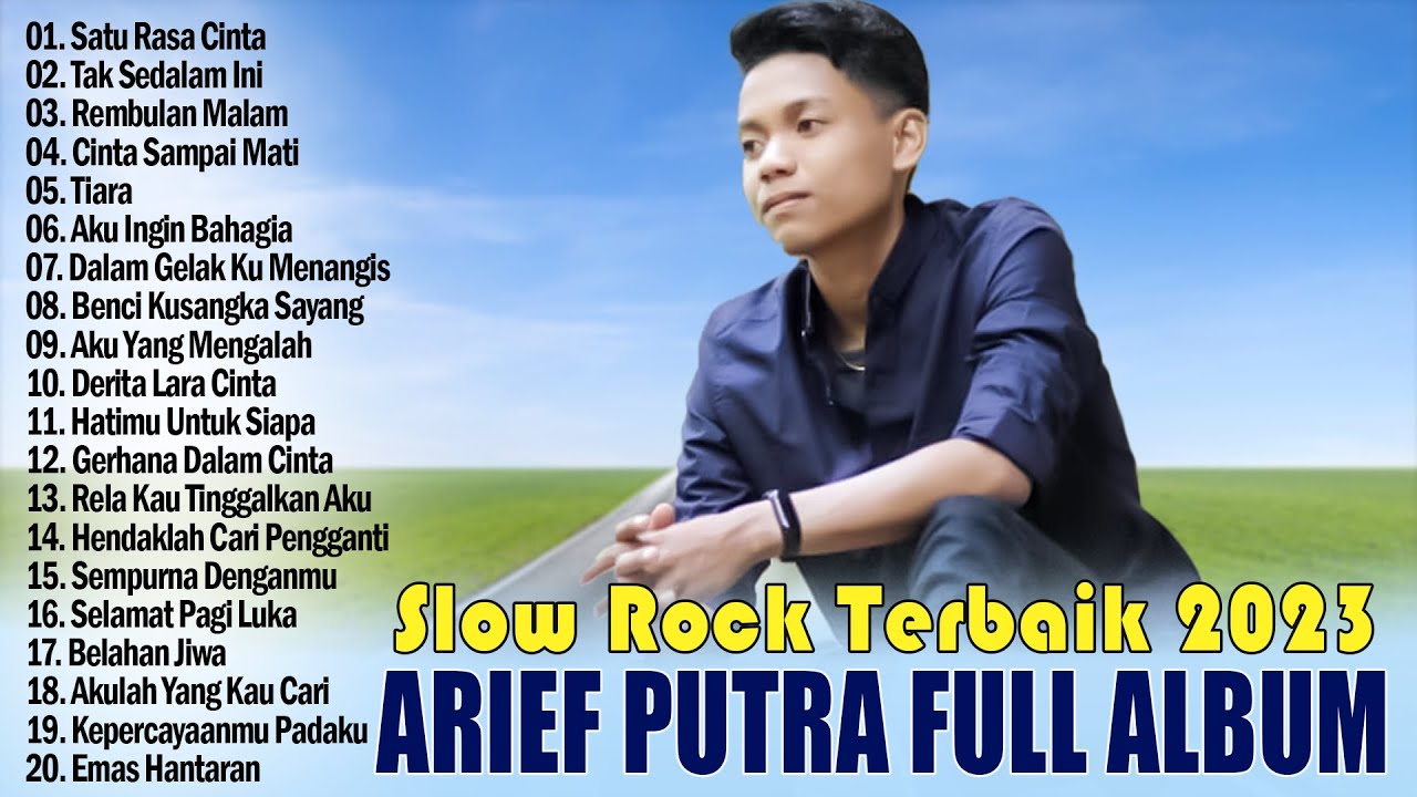 Arief ~ Cinta Sampai Mati ~ Satu Rasa Cinta ~ Arief Full Album 2023 ~ Arief Terbaru 2023