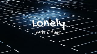 Karla x Monoir - Lonely (lyrics)