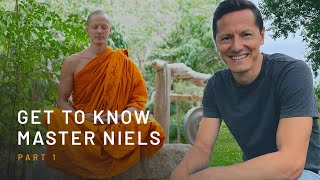 Get to Know Master Niels - Mindfulness Teacher (Part 1)