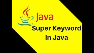 8.12 What is Super Keyword ina Part 2 8.12 What is Super Keyword ina Part 2