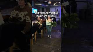 Plant Bingo in Dallas! See our website for all upcoming dates.