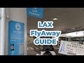 Shuttle to LAX for less than $10: The LAX FlyAway Bus Guide