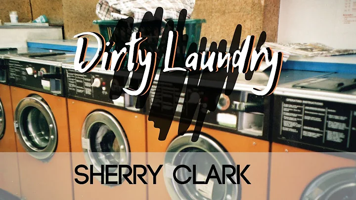 DIRTY LAUNDRY - Sherry Clark Testimony