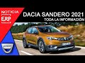 Nuevo DACIA SANDERO 2021. Toda la información. Características / Equipamiento / Motores / Precios