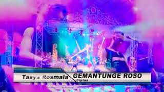 Penampilan TASYA ROSMALA-GEMANTUNGE ROSO