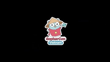 GopherCon Vietnam 2018 Highlights