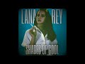 Shades of cool lana del rey unreleased