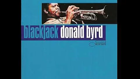 Donald Byrd  Blackjack (1963,67)