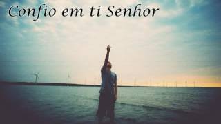 Vídeo de Confio Em Ti Senhor