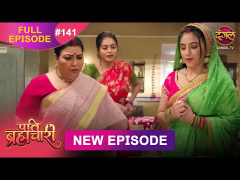 Pati Brahmachari Full Episode 141 29 Oct 2025 Full HD Newepisode Dangal TV