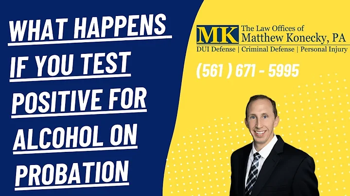 What Happens if You Test Positive for Alcohol on Probation in Florida