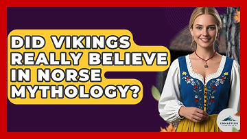 Did Vikings Really Believe in Norse Mythology? - Unmapping Scandinavia