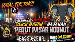 Ikut Yang Lagi Viral PEDUT PASAR NGUNUT  ‼️ Versi GAJAHAN TURONGGO WULUNG 
