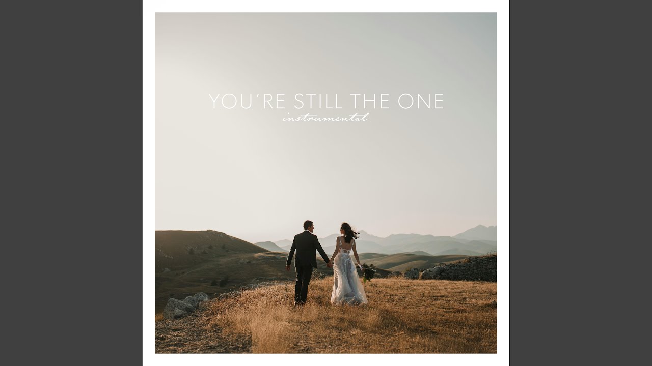 You're Still The One (Instrumental)