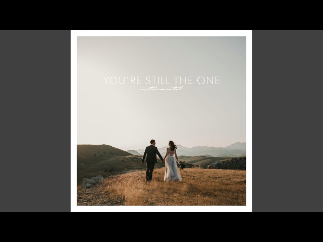 You're Still The One (Instrumental)