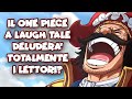 IL ONE PIECE A LAUGH TALE DELUDERA' I LETTORI? | ONE PIECE TEORIA