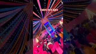 Rakhi tent light Barpokhar