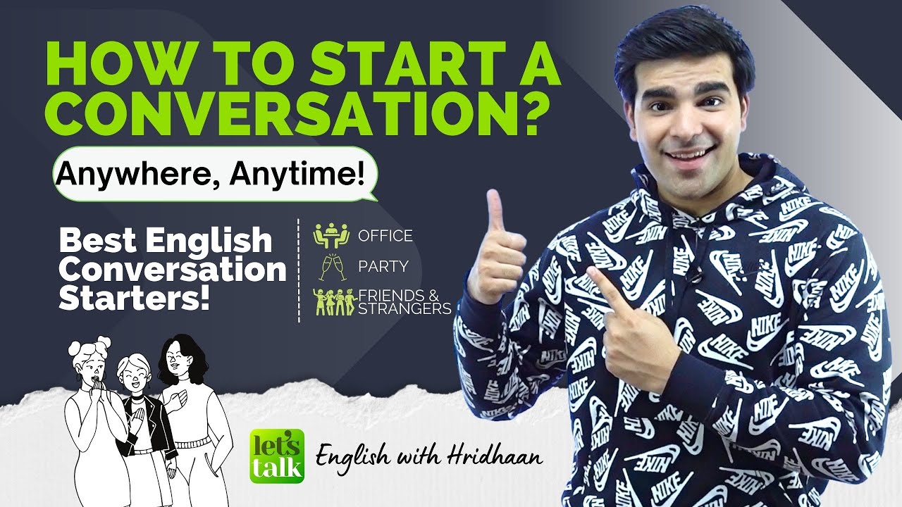 How To Start A Conversation Confidently In English? 👍 Conversation ...