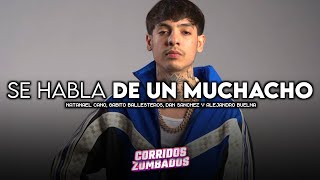 Natanael Cano × Gabito Ballesteros × Dan Sanchez × Alejandro Buelna - Se Habla De Un Muchacho (2023)