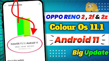 Oppo ColourOs 11 || Android 11Big Update On OPPO RENO 2/ 2f / 2z #update