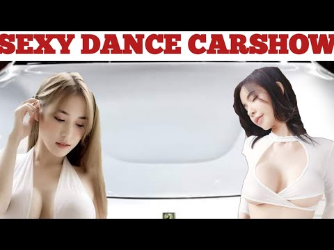 CARSHOW DANCE 2019 SEXY DANCE CARSHOW