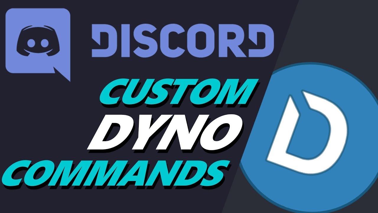 Custom Commands  Dyno
