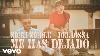 Смотреть клип Nicki Nicole, Delaossa - Me Has Dejado