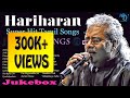 Hariharan | Re-post | Jukebox | Melody Songs | Tamil Hits | Tamil Songs | Non Stop