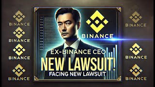 Ex-Binance CEO CZ Facing New Lawsuit: What You Need to Know