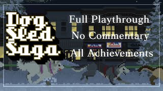 Dog Sled Saga Full Playthrough [No Commentary] (Full Story / All Achievements) screenshot 3