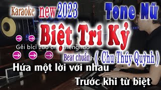 Karaoke Biệt Tri Kỷ - Tone Nữ ( Chu Thúy Quỳnh )