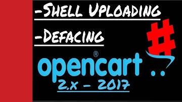 Shell Uploading and Defacing [OpenCart 2.2 2017] - The FunOmania