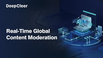 Real-Time Global Content Moderation | DeepCleer AI Risk Control Solutions
