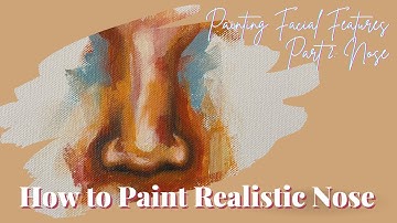 Facial Features Part 2: Nose| Draw & Paint Realistic Nose #nosepainting  #realisticnose #humanface