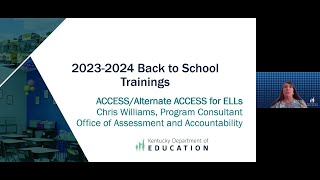 2023 - 2024 Back to School Training - ACCESS and Alternate ACCESS for ELLs