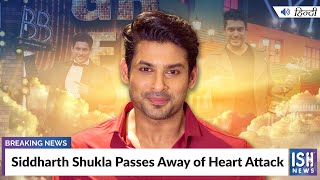 Siddharth Shukla Passes Away of Heart Attack