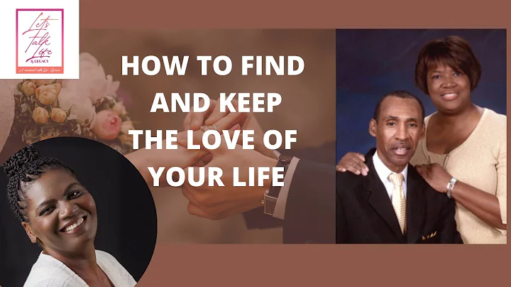How to Find and Keep the Love of your Life
