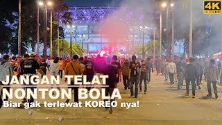 Nonton bola di GBK⁉️KOREO PERSIJA vs PSIM terlewat .. JANGAN SAMPAI TELAT kalau nonton bola di GBK‼️