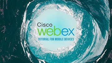 Webex Tutorial for Mobile Devices
