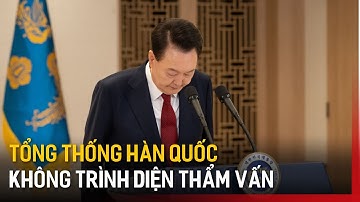 Tổng thống Hàn Quốc không trình diện thẩm vấn | Tin quốc tế | Tin tức