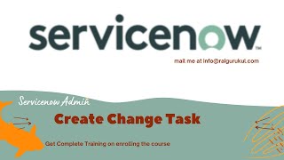 How to Create Change Task in Servicenow | Servicenow Training | Servicenow Admin