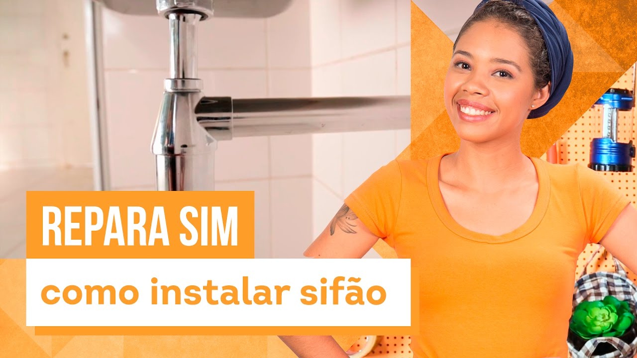 Como instalar sifão - Aprenda com Paloma Cipriano - CASA DE VERDADE