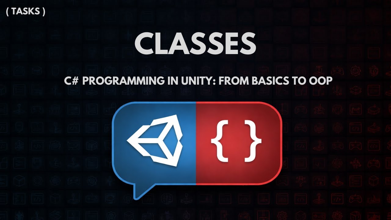 C# Programming in Unity: From Basics to OOP - Classes- Tasks - YouTube